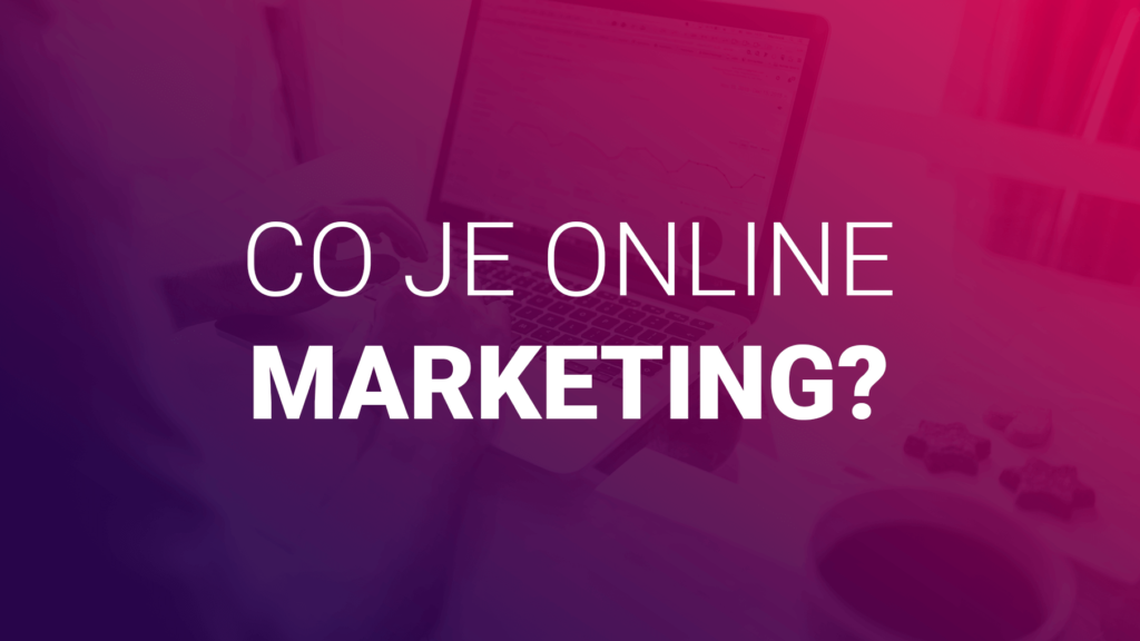 Co je online marketing?